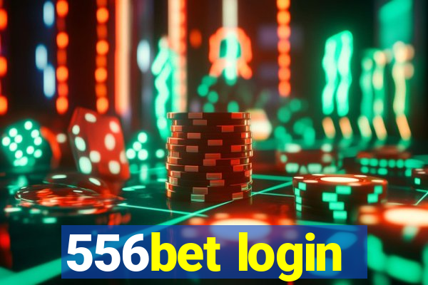 556bet login